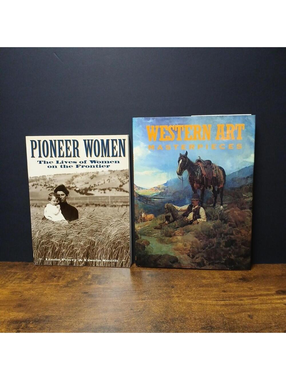 Lot of 2 Western Books, Western Art Masterpieces & Pioneer Women